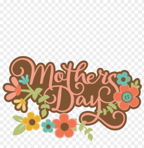 mother's day title svg scrapbook cut file cute- mothers day Isolated Design Element in Clear Transparent PNG