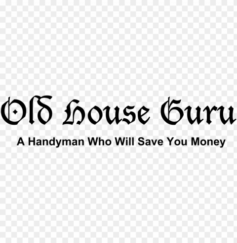 old house guru - calligraphy PNG files with transparent backdrop