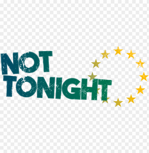 ot tonight - not tonight game hd Transparent Background Isolated PNG Design