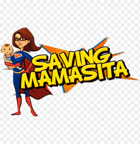saving mamasita - happy mothers day mamacita Isolated Element on Transparent PNG