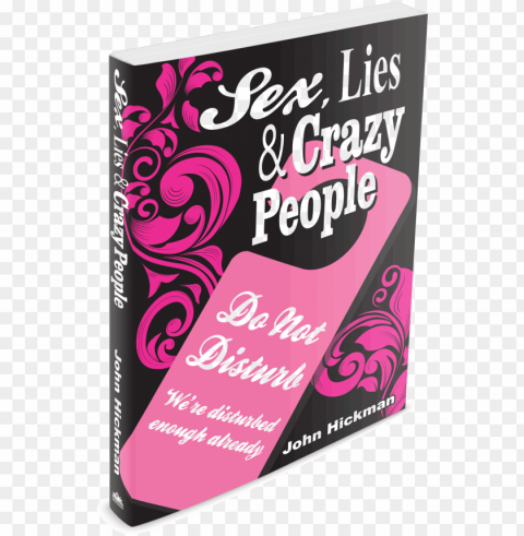 sex lies & crazy people - desna PNG Graphic with Clear Background Isolation