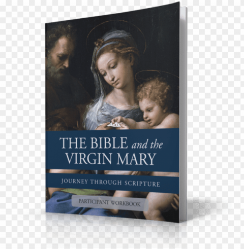 the bible and the virgin mary participant workbook - bible and the virgin mary journey through scriptures Transparent PNG images for design