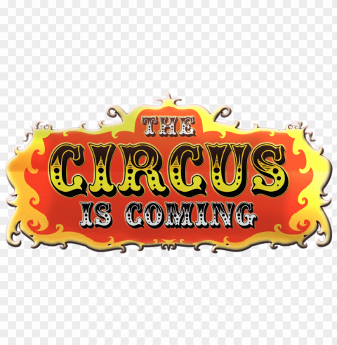 the circus is coming banner PNG transparent designs for projects