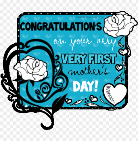 the first mother's day is for sure one to remember - happy first mother's day message Clear PNG pictures broad bulk