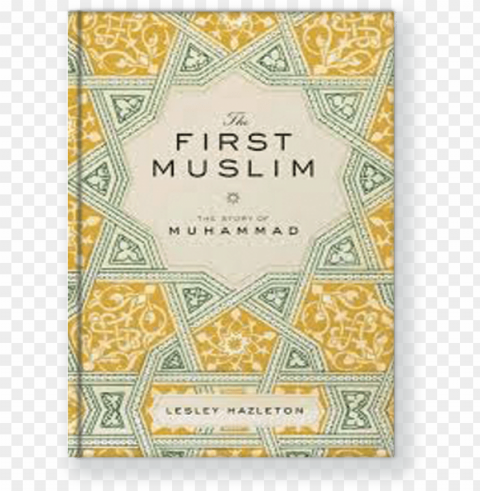 the first muslim - first muslim the story of muhammad book Clear PNG file