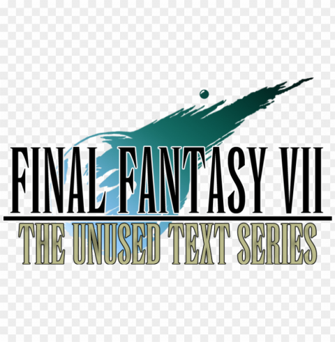 The Unused Text Of Ffvii Part 7  8 Now PNG Transparent Images Extensive Collection