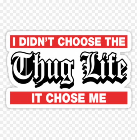 thug life chose me sticker PNG transparent elements complete package