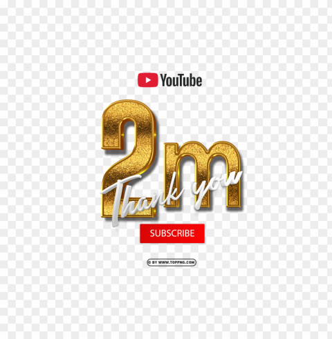 youtube 2 million subscribe thank you 3d gold file Isolated PNG Image with Transparent Background