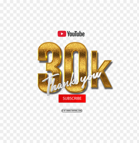 youtube 30k subscribe thank you 3d gold Isolated PNG Item in HighResolution