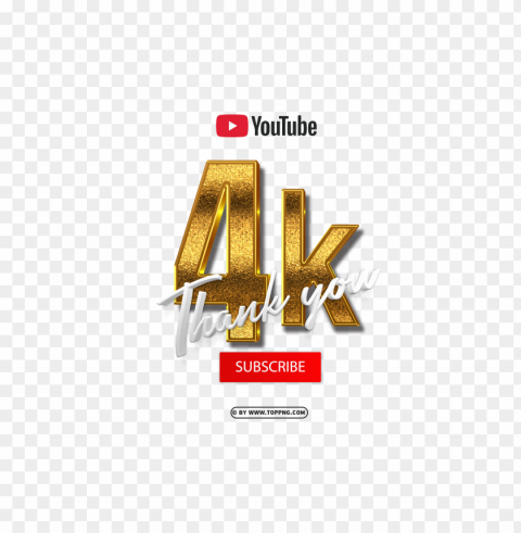 youtube 4k subscribe thank you 3d gold Isolated Subject in Clear Transparent PNG - Image ID 8bc718ba
