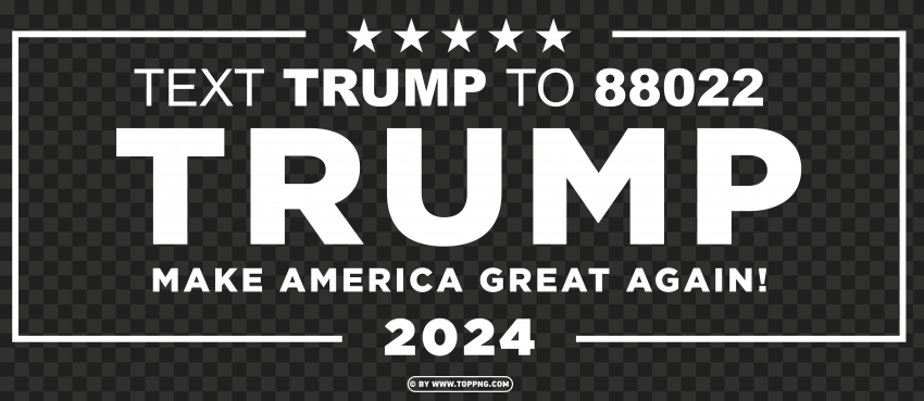 Trump 2024 White Text Campaign Banner Isolated Design Element on PNG - Image ID b1bc151c