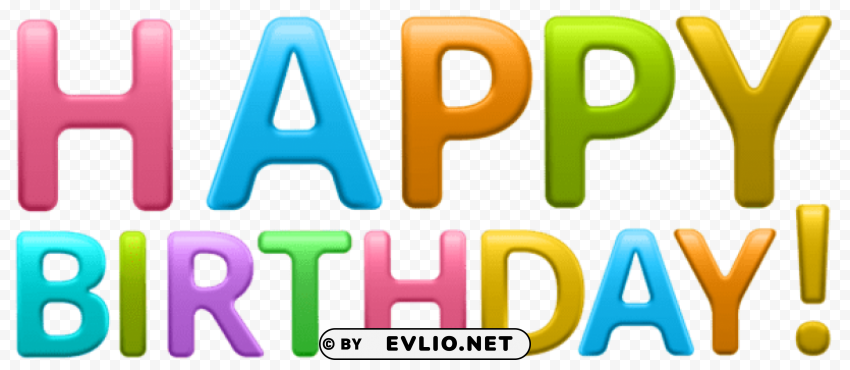 Colorful Happy Birthday Transparent Clear PNG Pictures Compilation