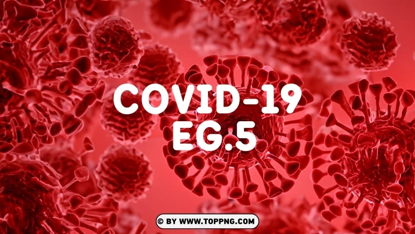 High Resolution COVID 19 Variant EG5 Designs Background Transparent PNG Images Extensive Gallery