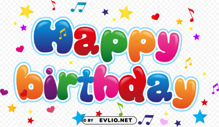 Happy Birthday Image Hd PNG Files With No Background Wide Assortment