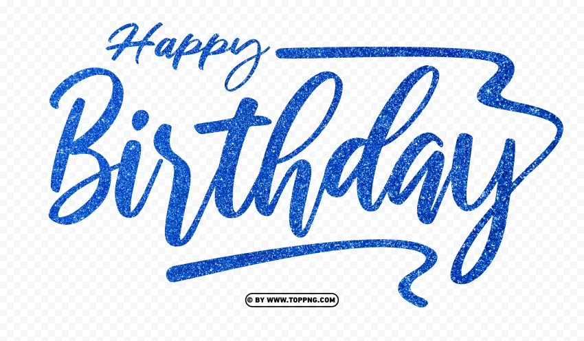 HD Happy Birthday Text Words Blue Glitter Free transparent PNG