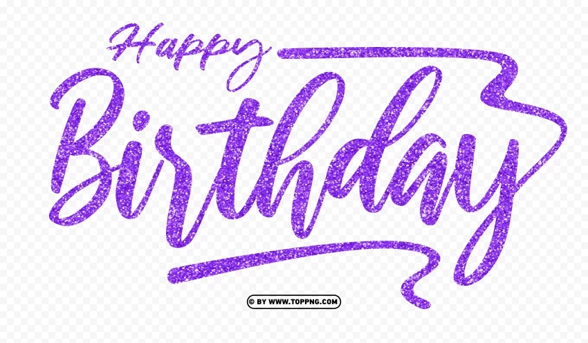 HD Happy Birthday Text Words purple Glitter High-quality PNG images with transparency