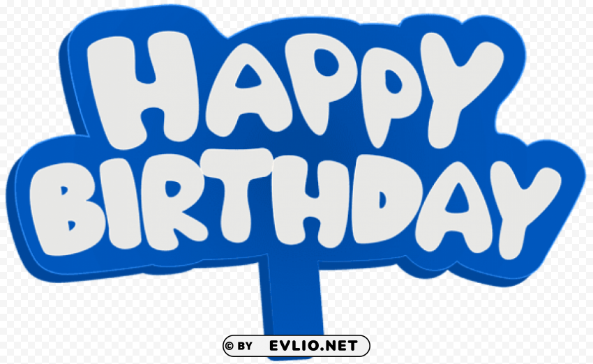 Blue Happy Birthday Sign Isolated Item On HighResolution Transparent PNG