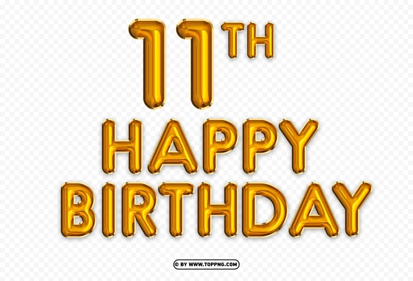 Happy 11th Birthday gold foil balloon Clear Background PNG with Isolation