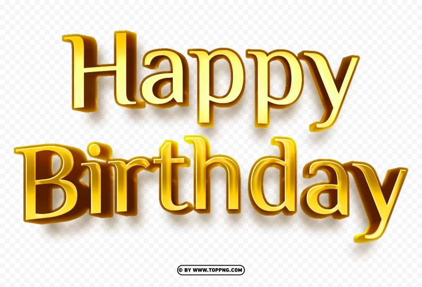 Happy Birthday Download HD Gold Text Image Free PNG images with transparent layers diverse compilation - Image ID e022dbfc