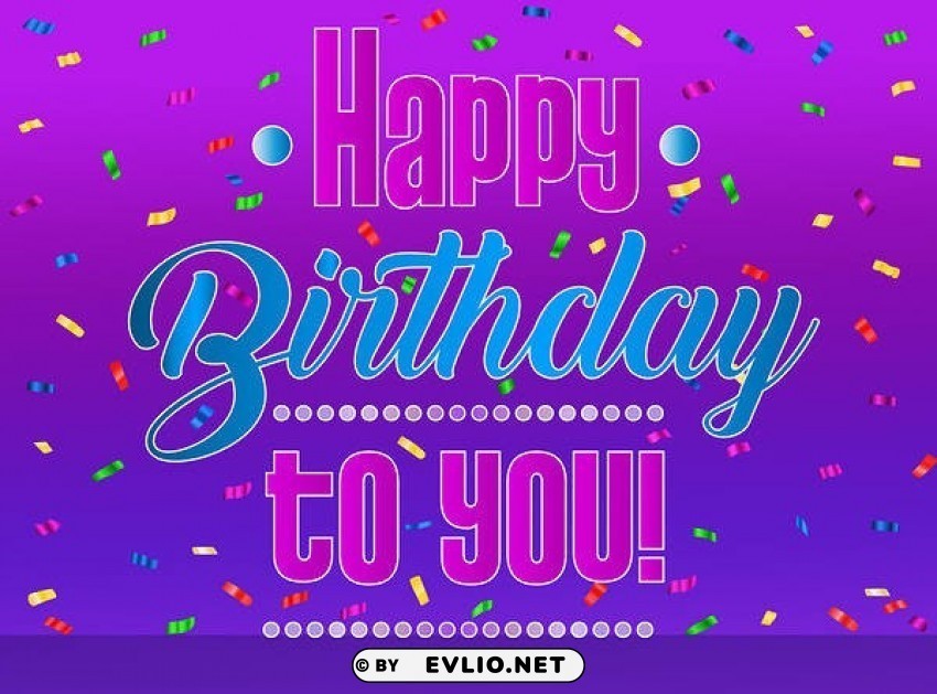 happy birthday to you card Free PNG images with alpha transparency