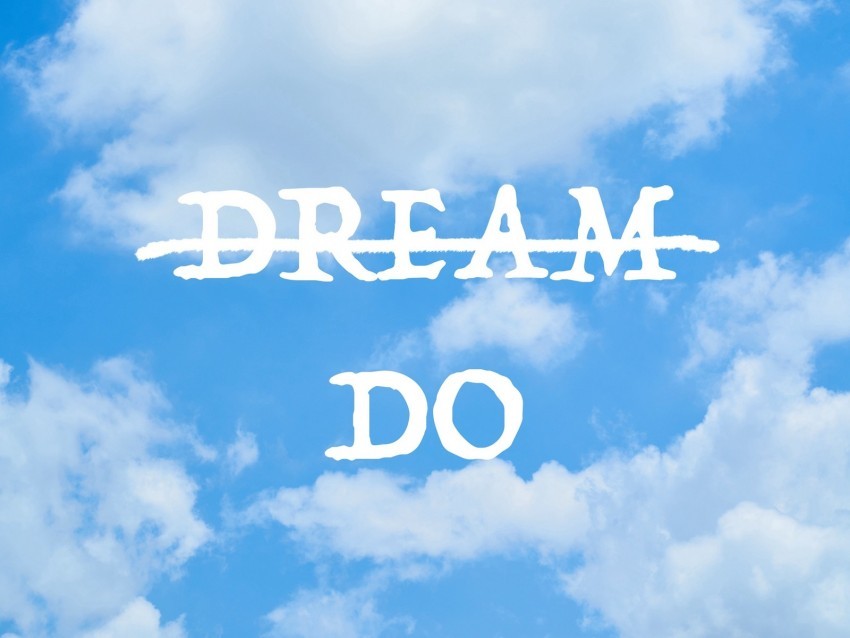 inscription dreams action motivation inspiration sky clouds Isolated Subject on Clear Background PNG 4k wallpaper