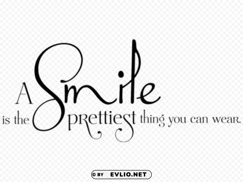smile is the prettiest thing you can wear bild PNG design elements