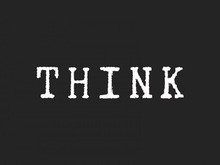 think motivation inscription word Isolated Design Element in Transparent PNG 4k wallpaper