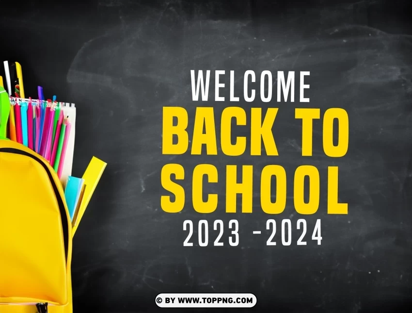 Welcome back to school 2023 2024 HD image Background PNG graphics with clear alpha channel selection