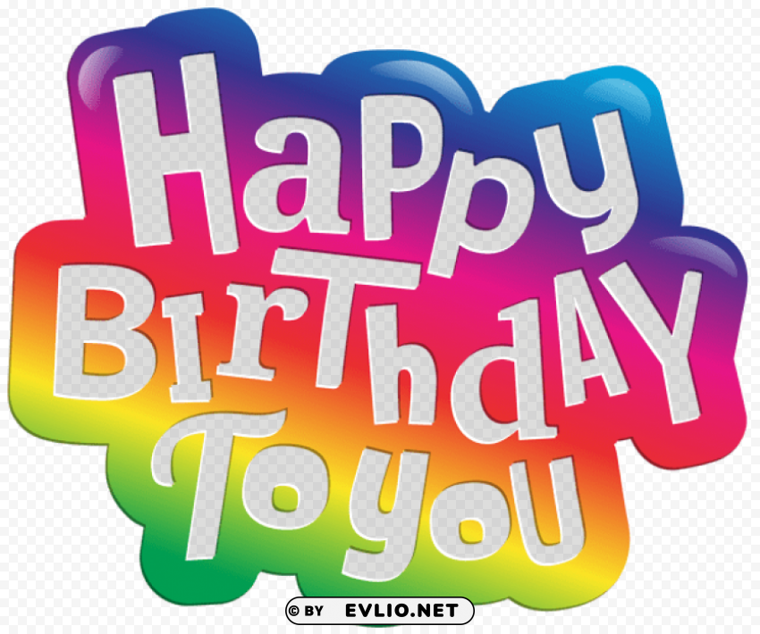 Happy Birthday To You PNG Object Isolated With Transparency