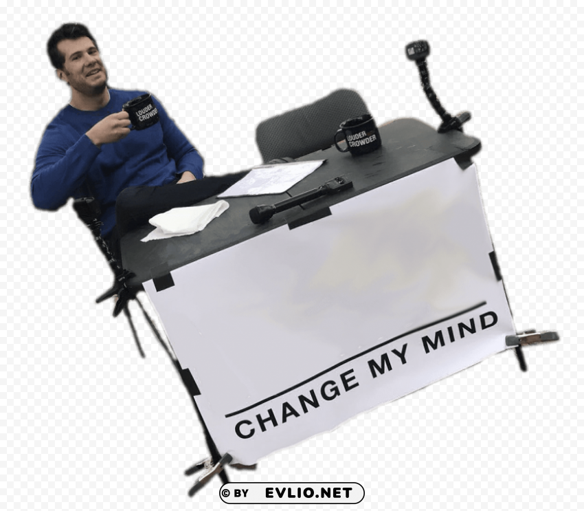 Change My Mind Steven Crowder Meme HighResolution Transparent PNG Isolation