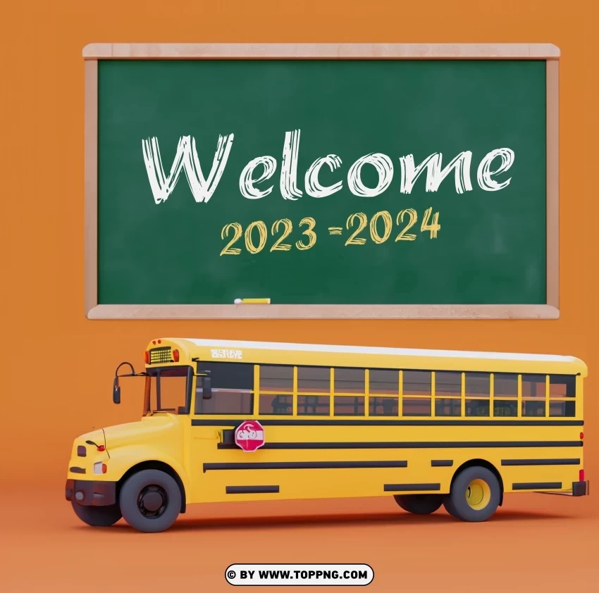 HD Welcome 2023-2024 Back to School Poster Blackboard with 3D School Bus on a Yellow Background Photo PNG Image Isolated with Transparent Clarity